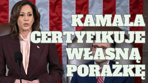 Kamala certyfikuje własna porażkę