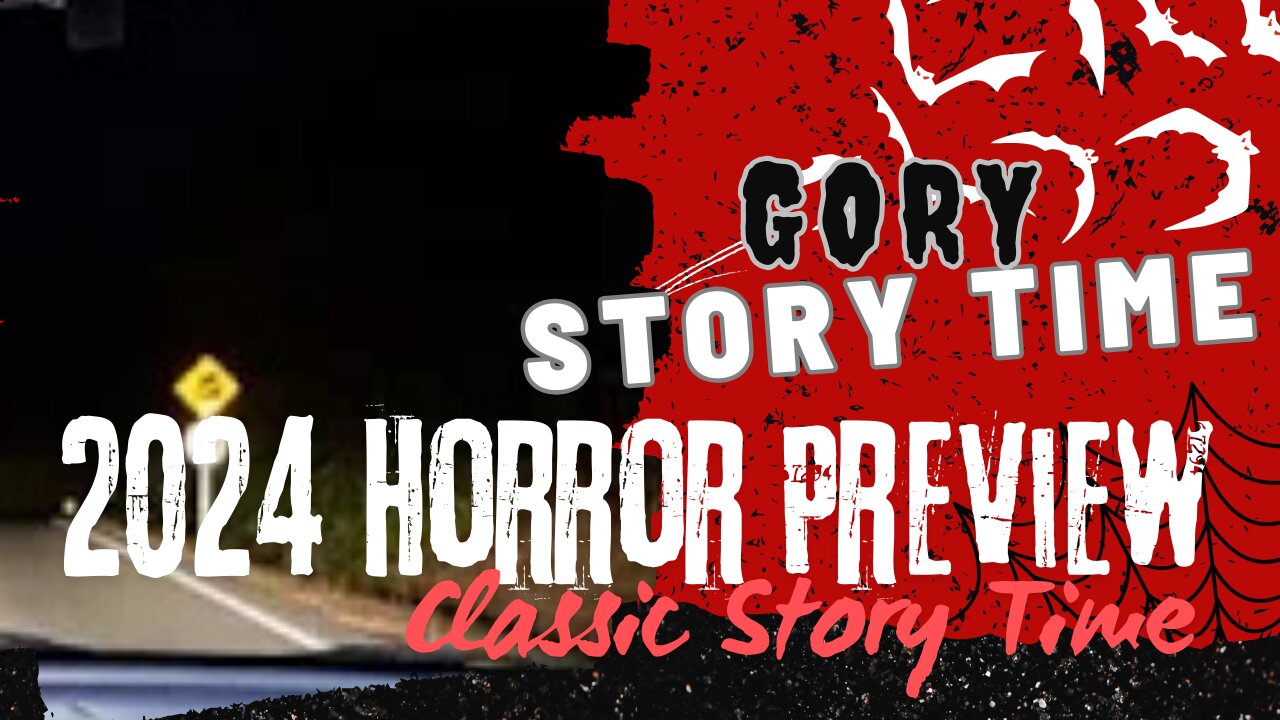 2024 Horror: What's Coming to Terrify Us? (Gory Story Time Rewind)