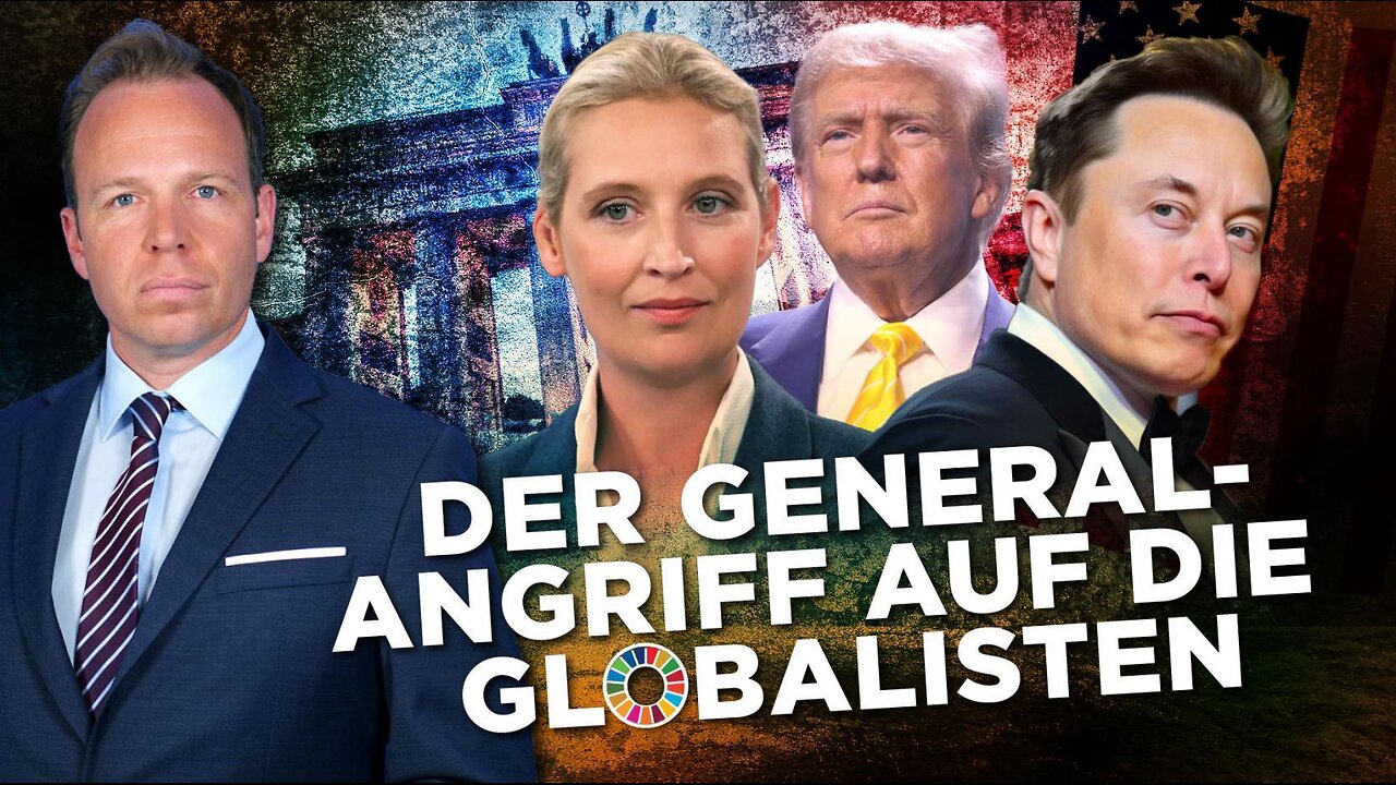 Weidel, Kickl, Trump & Elon Musk! Der Generalangriff auf die Globalisten