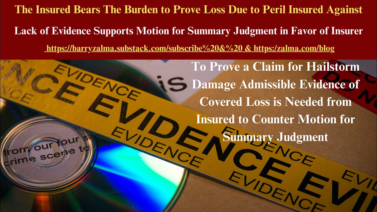 The Insured Bears The Burden to Prove Loss Due to Peril Insured Against