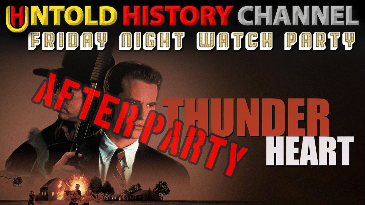 Friday Night Watch AFTER Party | Discussing The Real Events Which Inspired The Movie Thunderheart | With Special Guest Ghost