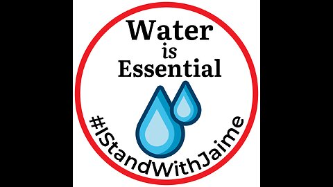 Water is Essential - Jaime needs YOUR support!