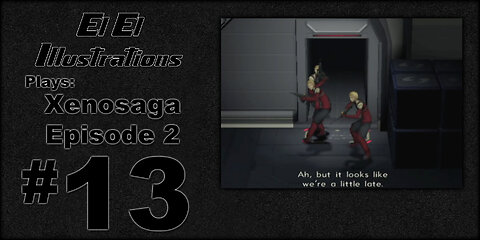 El El Plays Xenosaga Ep. 2 Episode 13: Super Saiyan KOS-MOS