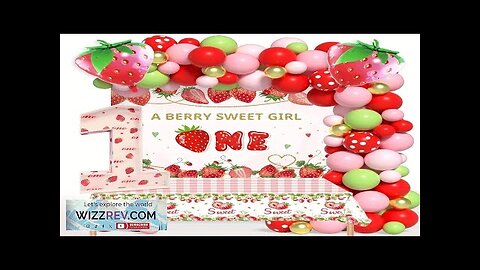 205PCS Strawberry Party Decor Balloon Set Strawberry Balloon Garland Arch Kit Review