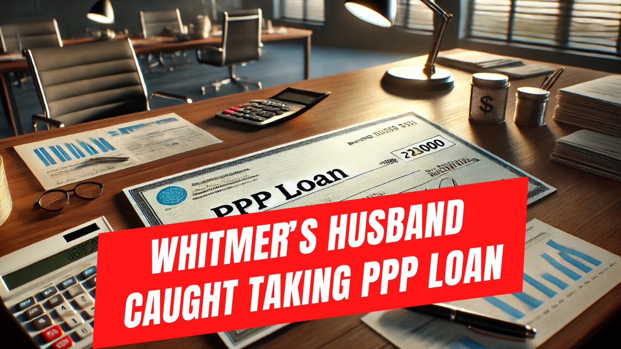 Whitmer's Husband Caught Taking PPP Loans - James Dickson