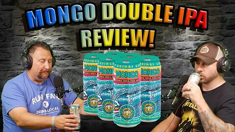 Mongo double IPA REVIEW!