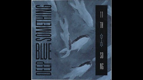 Deep Blue Something - 11th Song (USA) 1993 CD