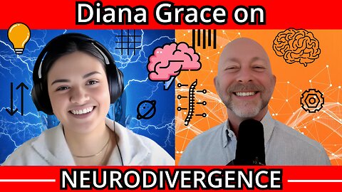 Diana Grace on Neurodivergence