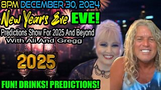 In5D December 30, 2024 New Years Eve Predictions Show for 2025 and Beyond With Ali And Gregg!!