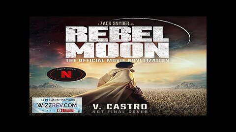 Rebel Moon: Part 1: A Child Of Fire: The Official Novelization Review