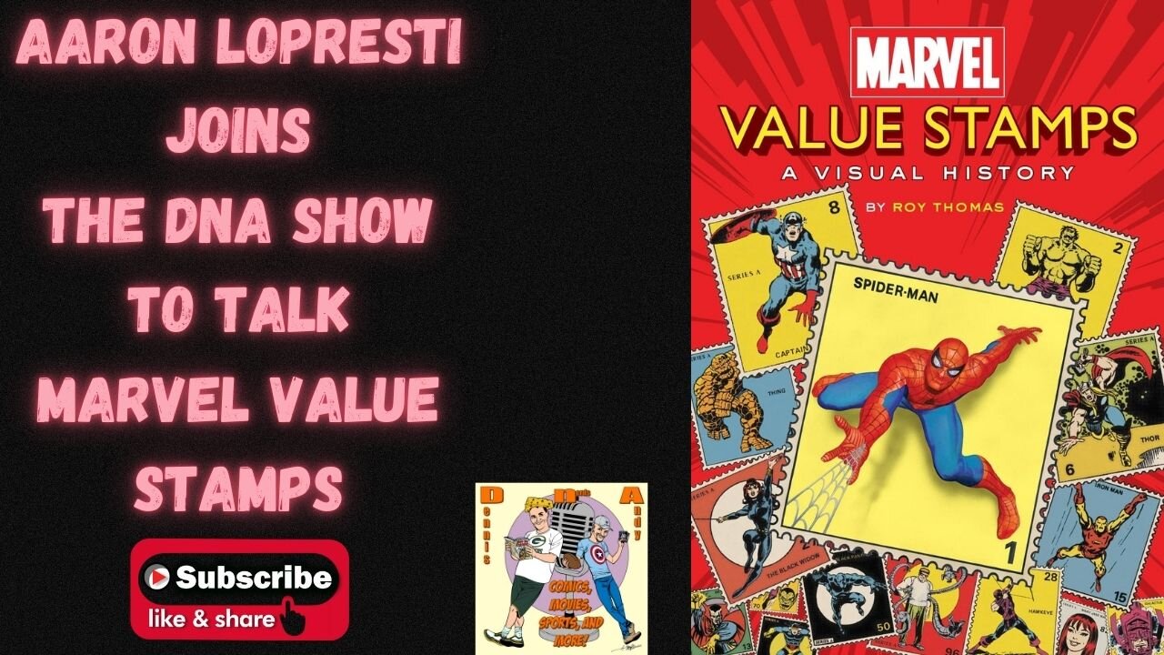 Aaron Lopresti Joins the DNA Show to talk Marvel Value Stamps