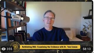 Rethinking 'DNA': Examining The 'Evidence' Featuring Dr. 'Tom Cowan'