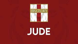 His Glory Bible Studies - Jude 1