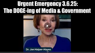 Dr. Jan Halper-Hayes Urgent Emergency 3.6.25: The DOGE-ing of Media & Government