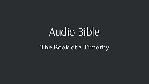 Audio Bible - The Book of 2 Timothy