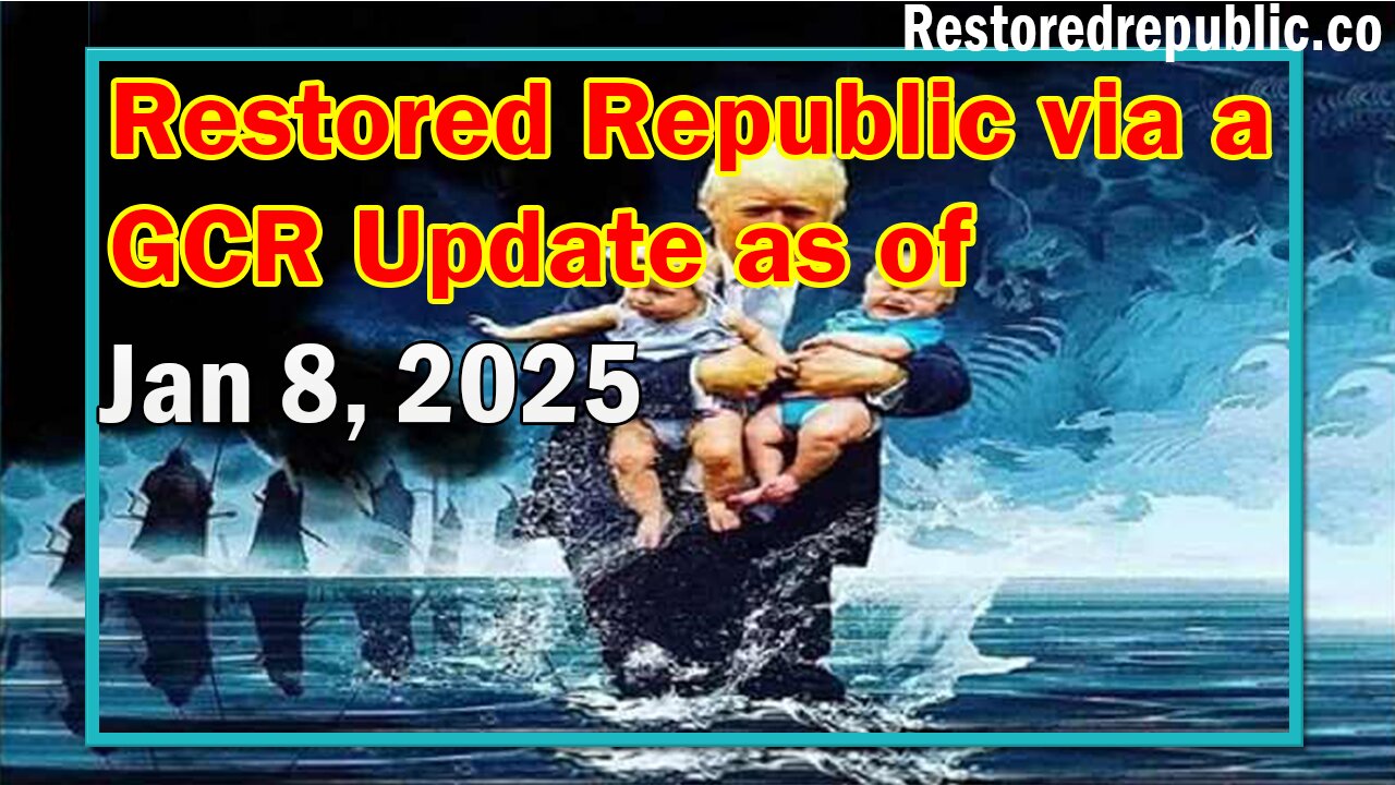 Restored Republic via a GCR Update as of Jan 8, 2025 - Judy Byington