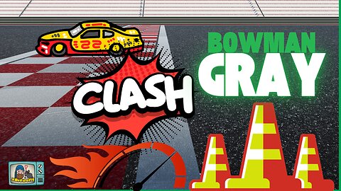 Bowman Gray : Clash