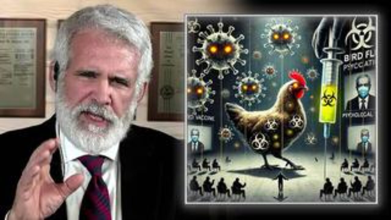 Dr. Malone Warns Bird Flu Psychological Warfare Operation Is Biomedical Tyranny!