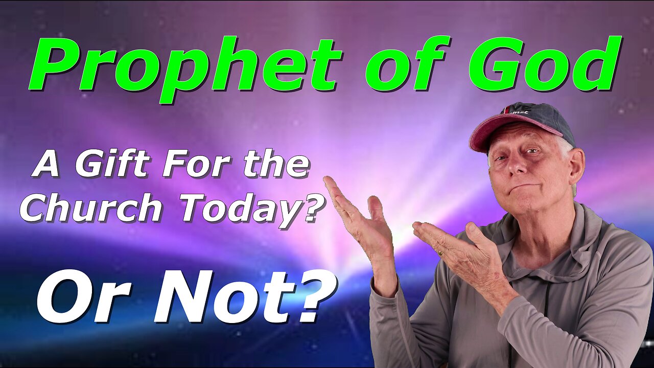 Prophet of God….A Gift for the Church Today or Not?
