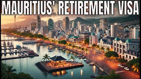 Mauritius' 10 Year Retirement Visa