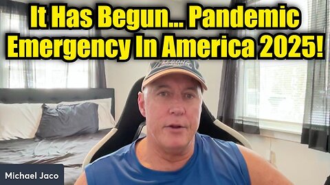 Michael Jaco 2/19/25: It Has Begun... Pandemic Emergency In America!