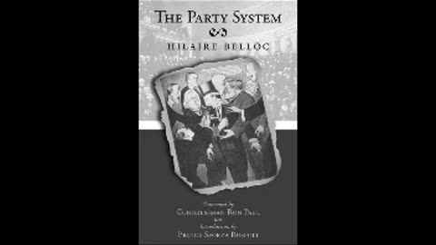 The Party System by Hilaire Belloc (Full Audiobook)