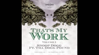 Snoop Dogg - That's My Work Vol. 1 Mixtape