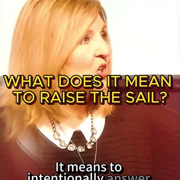WHAT DOES IT MEAN TO RAISE THE SAIL? ⛵✨
