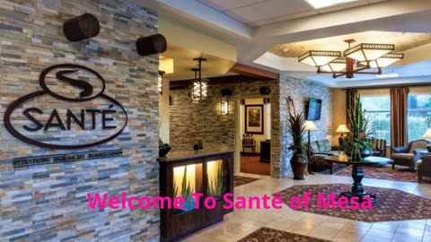 Santé of Mesa – Trusted Skilled Nursing Facility in Mesa, AZ