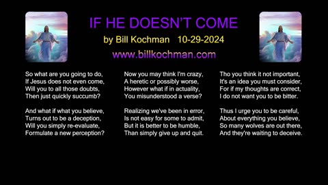 If He Doesn't Come -- a song by Bill Kochman.