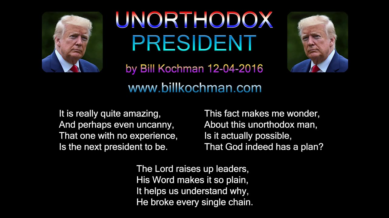 UNORTHODOX PRESIDENT -- an original song by Bill Kochman.