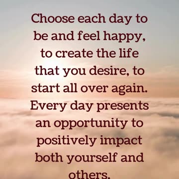 Choose each day