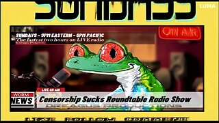 CENSORSHIPSUCKS ROUND TABLE RADIO SHOW-9 MAR 25raw