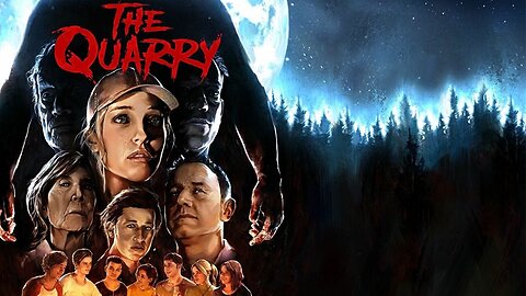 THE QUARRY | NO COMMENTARY | PLAYTHROUGH #4