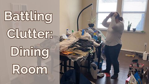 Battling Clutter: My Journey to Reclaiming My Home (Episode 1)