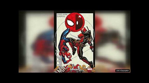 Spider-Man/Deadpool: Omnibus (UK Edition) Review