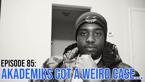 Hate It Or Love It Podcast - Episode 85: Akademiks Got A Weird Case...