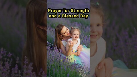 🙏 Prayer for Strength and a Blessed Day | Morning Prayer for Peace & Courage 💪✨