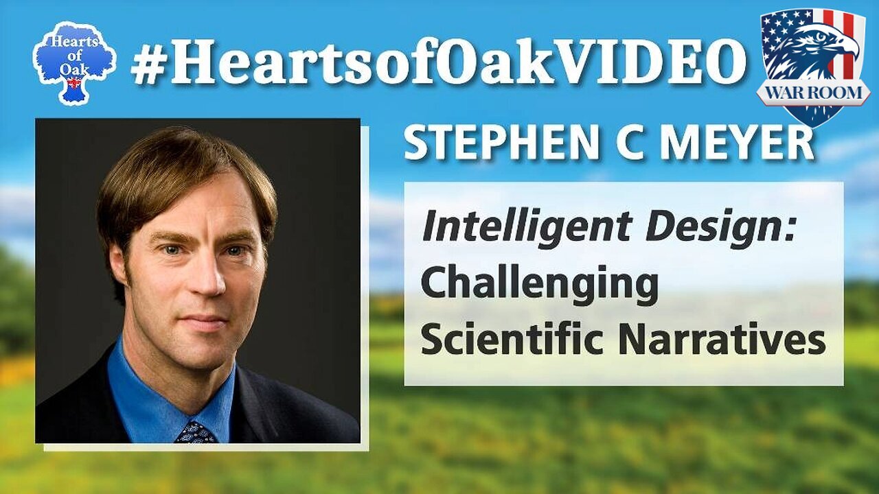 "Hearts of Oak: Stephen C Meyer - Intelligent Design: Challenging Scientific Narratives"