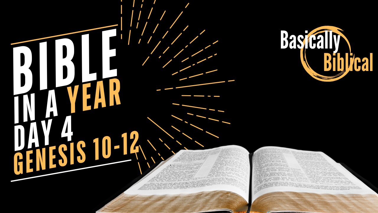Day 4: The Nations And The Call Of Abraham - Exploring Genesis 10-12 | Bible In A Year (CSB)