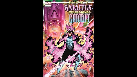 What If...? Galactus Transformed Gambit? #1 #Quickflip Comic Book Review