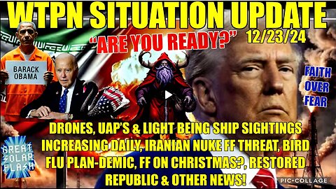 DRONES, UAPS SIGHTINGS INCREASING, BIRD FLU, IRANIAN NUKE FF, CHRISTMAS FF?