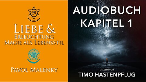 01 Kapitel1: AudioBuch: Liebe & Erleuchtung. Weiße Magie als Lebensstil. Unsere Gewohnheiten