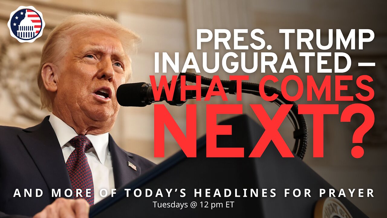 Pres. Trump Inaugurated — What Comes Next?