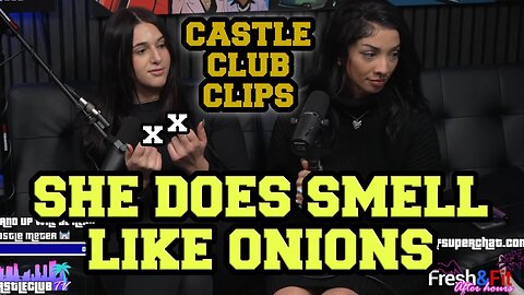 Castle Club Post Fight With Ms Smelly ONION! Ladies Give Their Thoughts On WHAT Happened Fresh & Fit