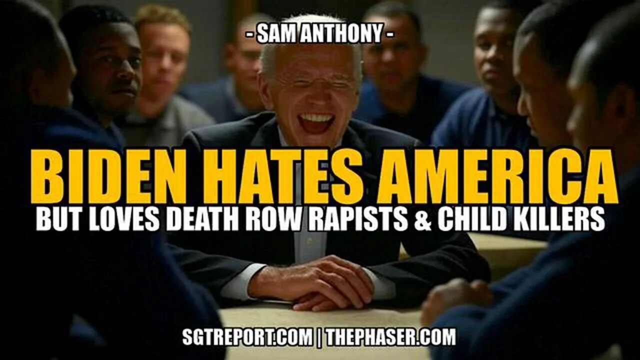 BIDEN HATES AMERICA BUT LOVES DEATH ROW RAPISTS + CHILD KILLERS