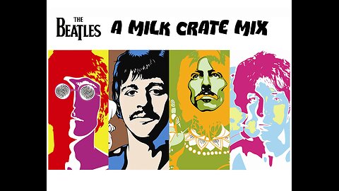 The Beatles - A Milk Crate Mix