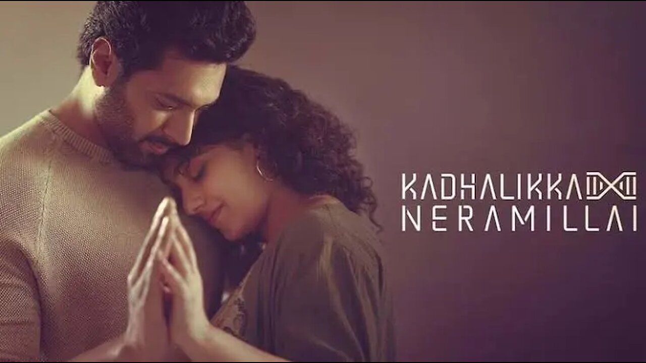 Kadhalikka.Neramillai.2025.1080p.WEB-DL.Hindi.5.1-Tamil.5.1.ESub.x264