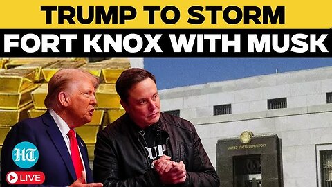 WHAT WILL TRUMP AND MUSK FIND WHEN THEY OPEN THE DOOR TO FT. KNOX?