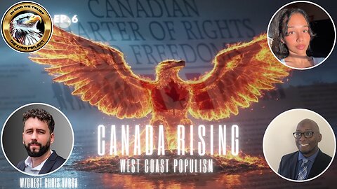 Ep. 6 Canada Rising: West Coast Populism